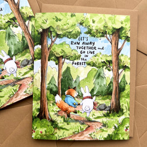 Let's Run Away And Go Live In The Forest Love Friendship Card