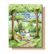 Load image into Gallery viewer, Let&#39;s Run Away And Go Live In The Forest Love Friendship Card
