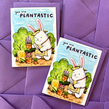 Load image into Gallery viewer, You Are Plantastic Bunny Thank You Friendship Card
